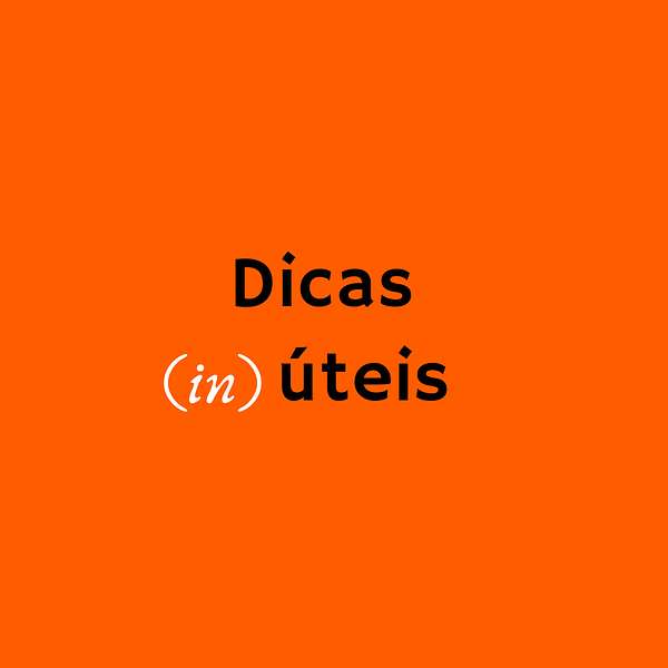 Dicas (In)úteis Podcast Artwork Image