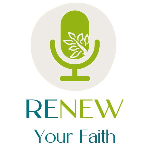 Renew Your Faith Podcast Artwork Image