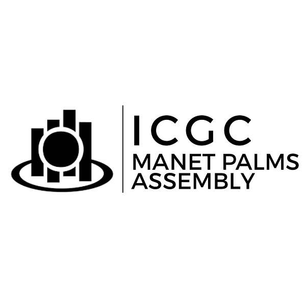 ICGC Manet Palms Assembly's Podcast Podcast Artwork Image