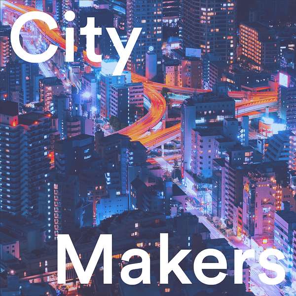 City Makers Podcast Artwork Image