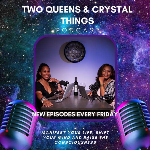 2 Queens & Crystal Things Podcast Artwork Image