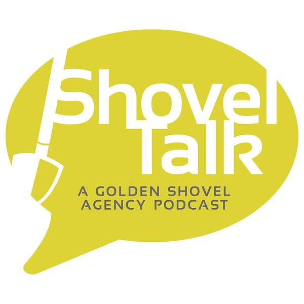 ShovelTalk: An Economic Development Podcast Podcast Artwork Image