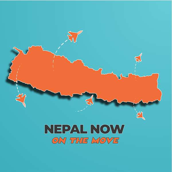 Nepal Now: On the move Podcast Artwork Image