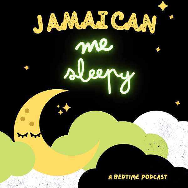 Jamaican Me Sleepy Podcast Artwork Image