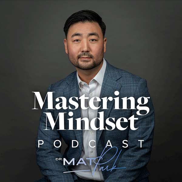 Mastering Mindset Podcast Artwork Image
