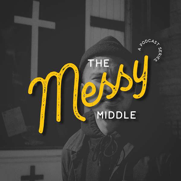 The Messy Middle with Noah Mata Podcast Artwork Image
