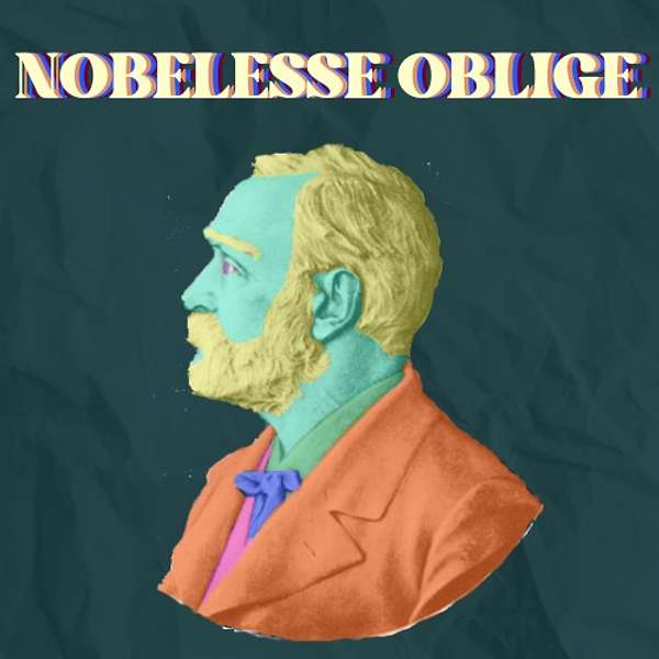 Nobelesse Oblige Podcast Artwork Image