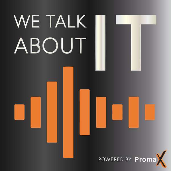We talk about IT | Powered by Promax Podcast Artwork Image