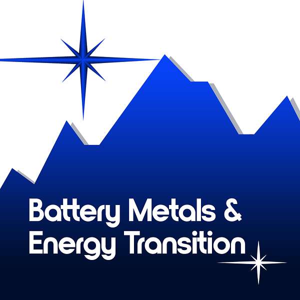 Battery Metals & Energy Transition   Podcast Artwork Image