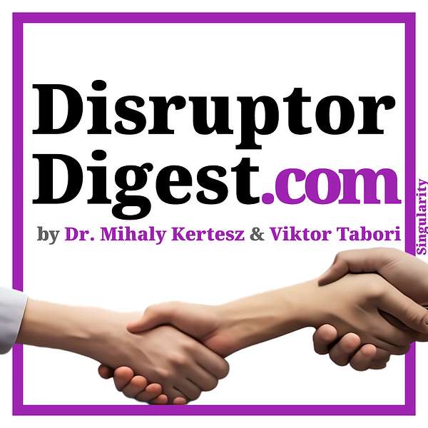 Disruptor​Digest.com Podcast Artwork Image