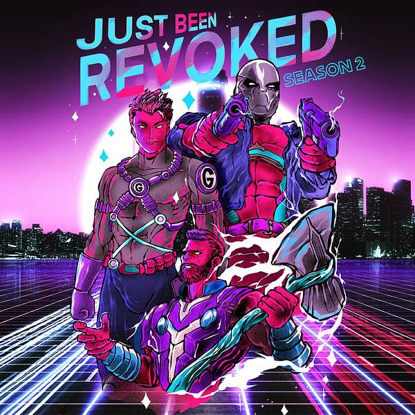 Just Been Revoked Podcast Artwork Image