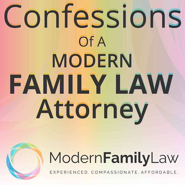 Confessions of a Modern Family Law Attorney Podcast Artwork Image