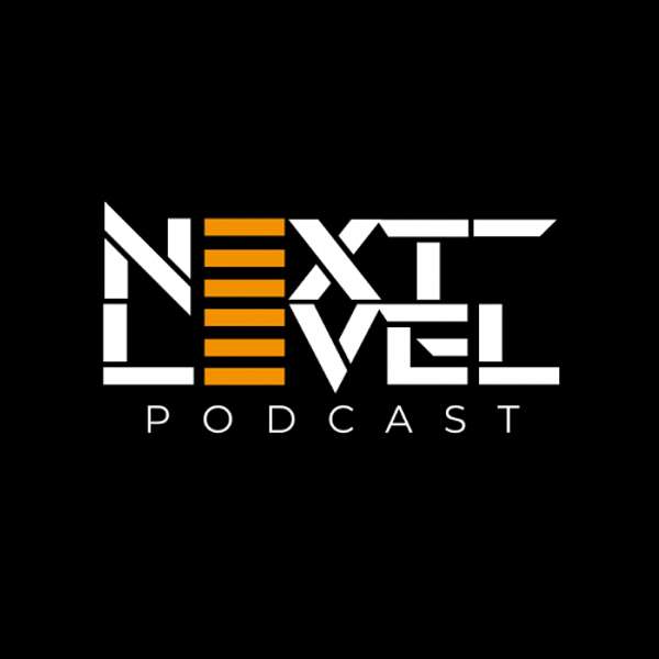 Next Level Podcastt Podcast Artwork Image