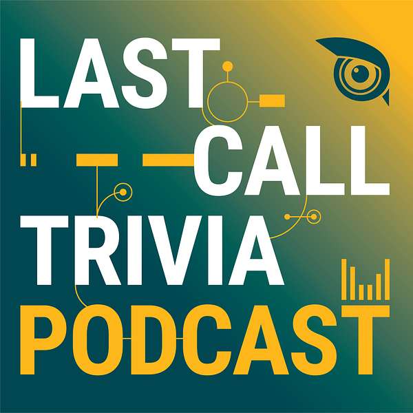 Last Call Trivia Podcast Podcast Artwork Image