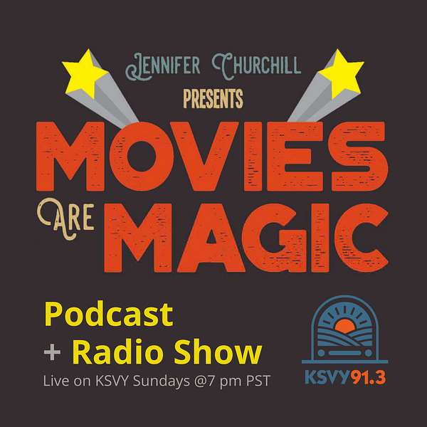 Movies Are Magic with Jennifer Podcast Artwork Image