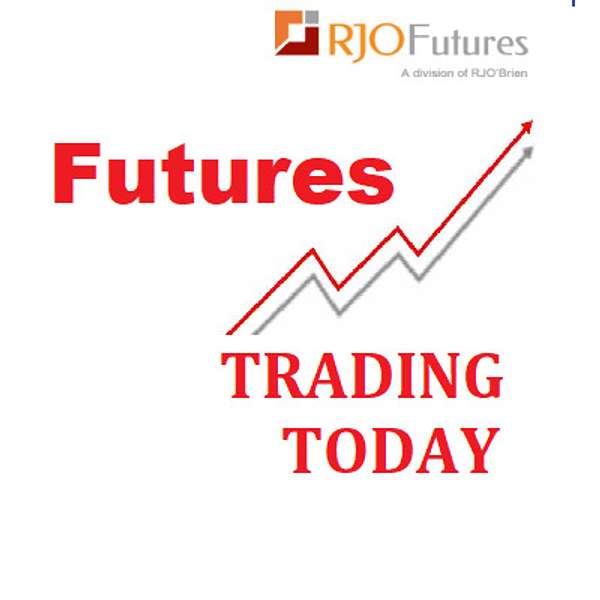 Futures Trading Today w/RJO Futures! Podcast Artwork Image