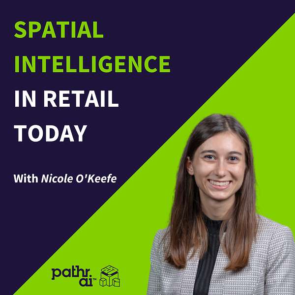 Spatial Intelligence in Retail Today Podcast Artwork Image