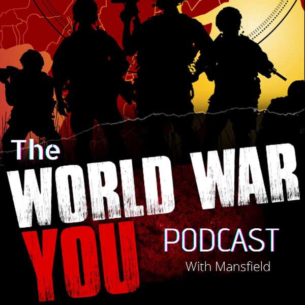 The World War You Podcast Podcast Artwork Image