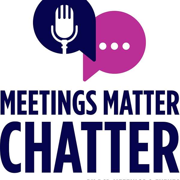 Meetings Matter Chatter  Podcast Artwork Image