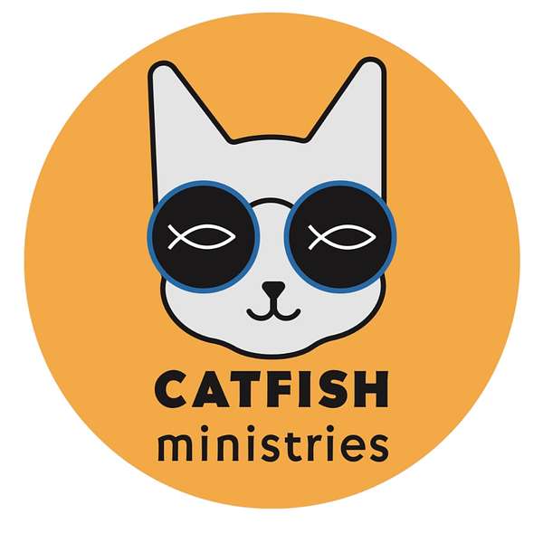 Catfish Ministries Podcast Artwork Image