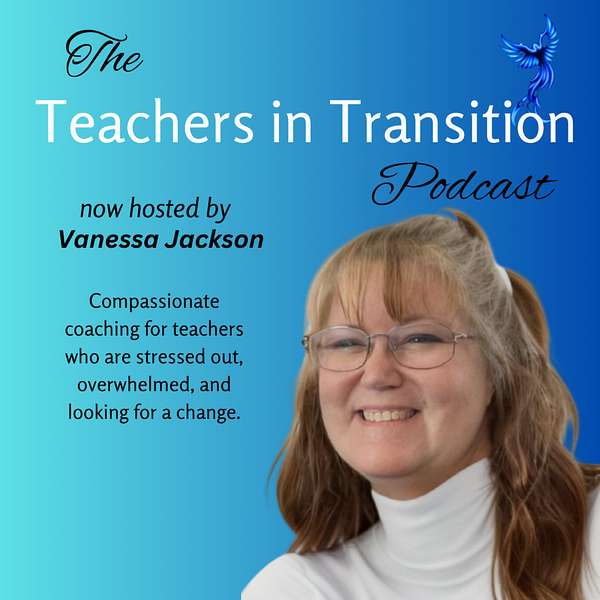 Teachers in Transition  Podcast Artwork Image
