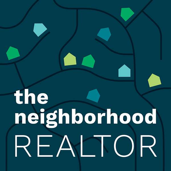The Neighborhood Realtor Podcast Artwork Image