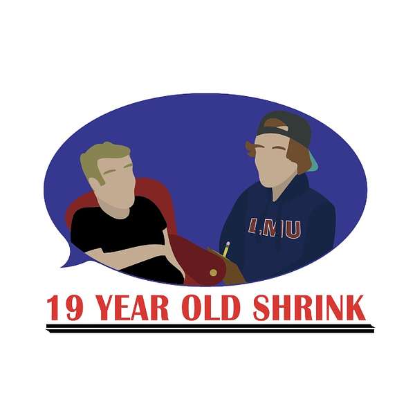 19 Year Old Shrink Podcast Artwork Image