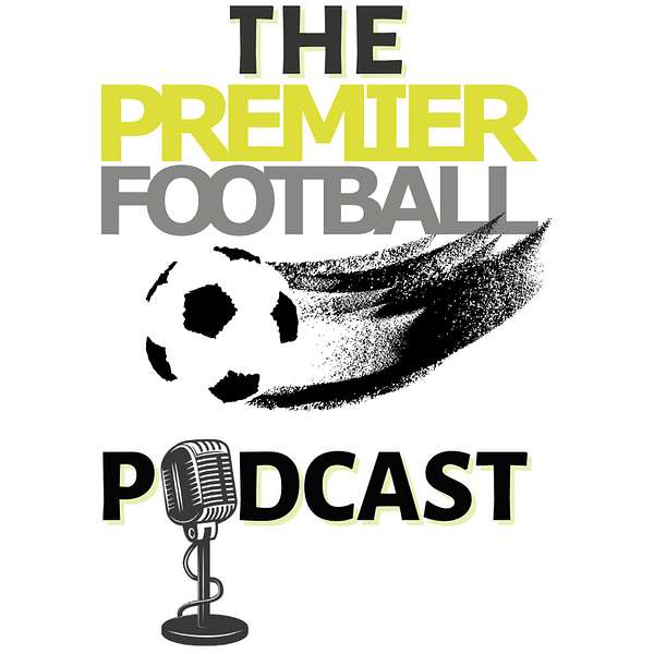 The Premier Football SG Podcast Podcast Artwork Image
