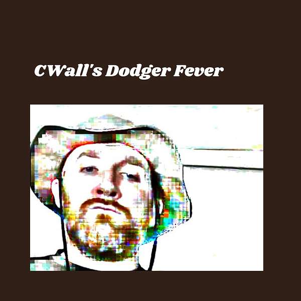 C-Wall's Dodger Fever Podcast Artwork Image