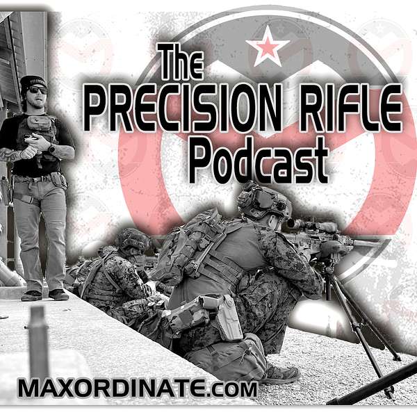 MAX ORDINATE • The Precision Rifle Podcast Podcast Artwork Image