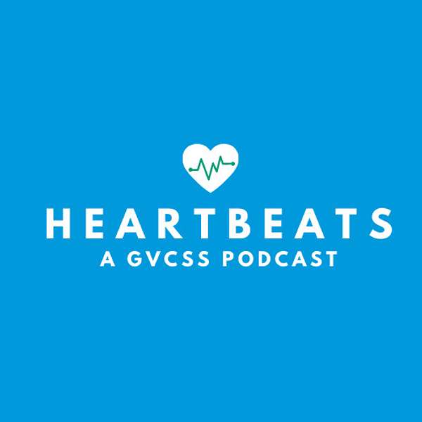 GVCSS Heartbeats Podcast Artwork Image