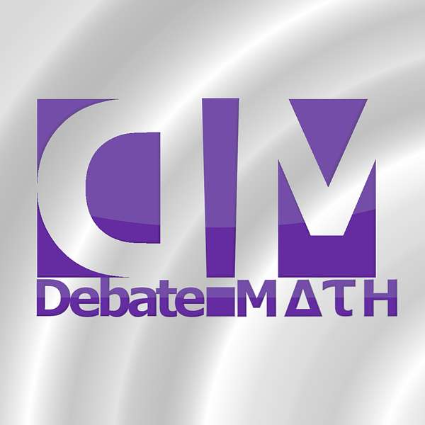 DebateMath Podcast Podcast Artwork Image