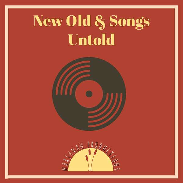 New Old & Songs Untold Podcast Artwork Image