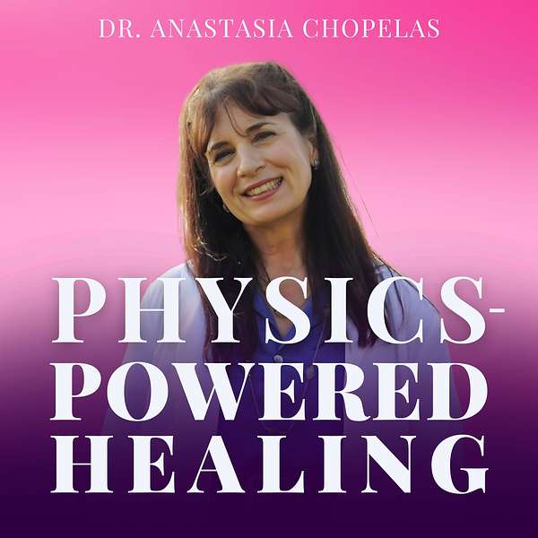 Physics Powered Healing Podcast Artwork Image