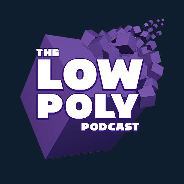 The Low Poly Podcast Podcast Artwork Image