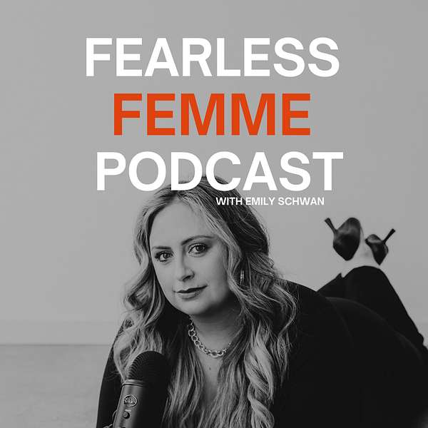 Fearless Femme Podcast  Podcast Artwork Image