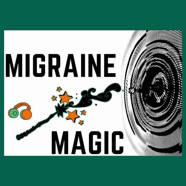 Migraine Magic Podcast Artwork Image