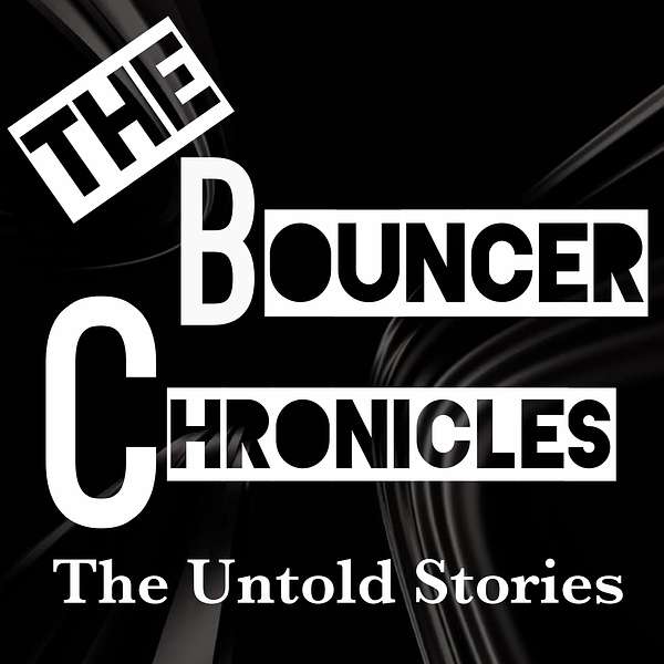 The Bouncer Chronicles Podcast Artwork Image