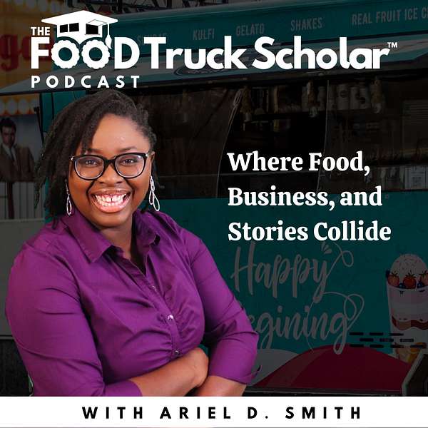 The Food Truck Scholar Podcast Artwork Image