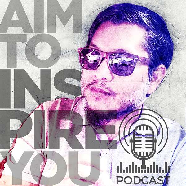 Aim to Inspire You Podcast Podcast Artwork Image