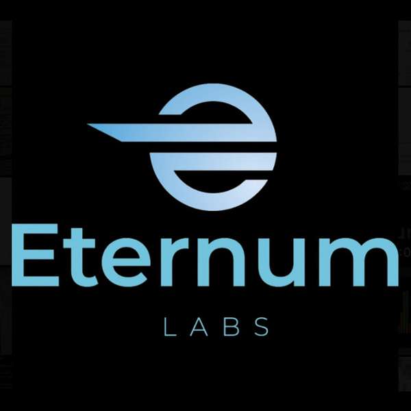 The Eternum Labs Podcast Podcast Artwork Image