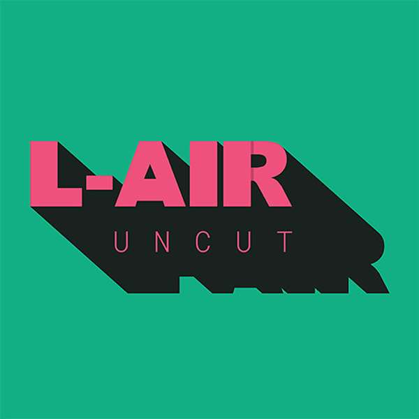 L Air Uncut Podcast Artwork Image