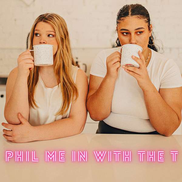 Phil me in with the T Podcast Artwork Image