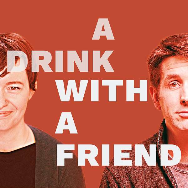 A Drink With a Friend Podcast Artwork Image