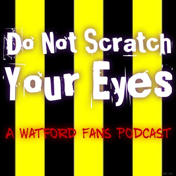 Do Not Scratch Your Eyes Podcast Artwork Image