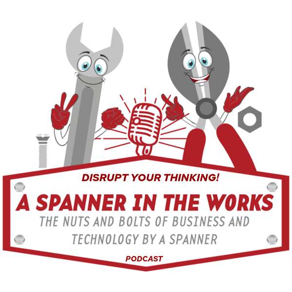 A Spanner in the Works Podcast Artwork Image