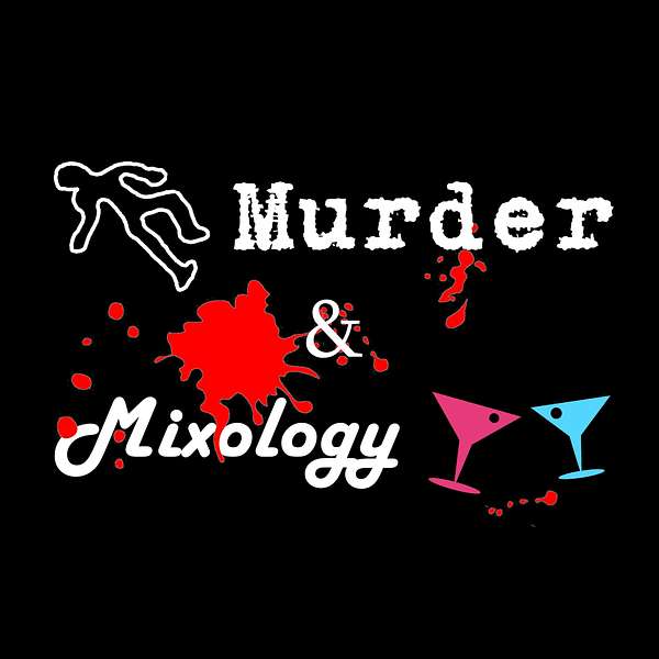 Murder & Mixology Podcast Artwork Image