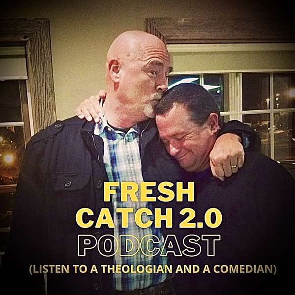 Fresh Catch 2.0 Podcast Artwork Image