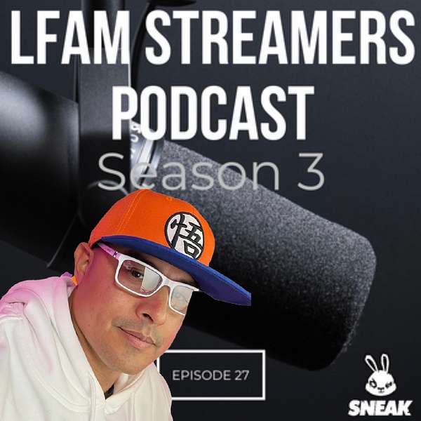 LFam Streamers Podcast Podcast Artwork Image