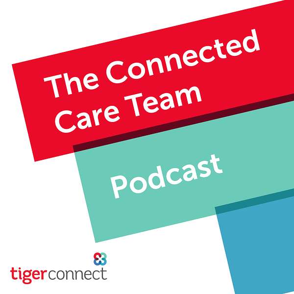 The Connected Care Team Podcast Artwork Image